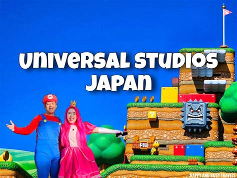Universal Studios Japan - Happy and Busy Travels 