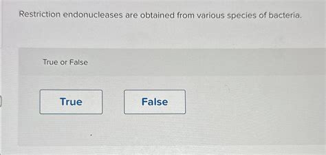 Solved Restriction endonucleases are obtained from various | Chegg.com 