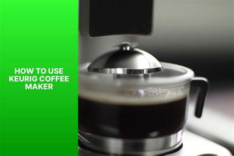 How To Use A Keurig Coffee Maker Love Cooking Daily