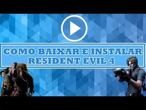 Como Baixar E Instalar Resident Evil 4 LIGA GamePlay YouTube