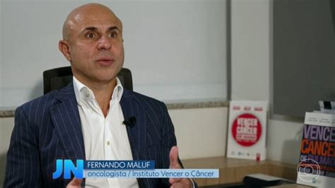 Dr Fernando Maluf fala sobre câncer de mama em série do JN