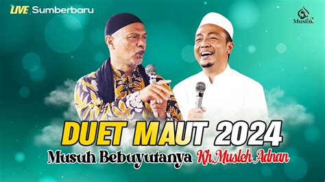 Duet Maut Terbaru Diserang Habis Habisan Kh Musleh Sampai Gak