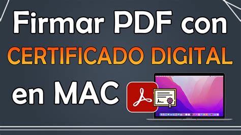 Gu A Completa C Mo Firmar Un Pdf Con Certificado Digital En Mac Sin