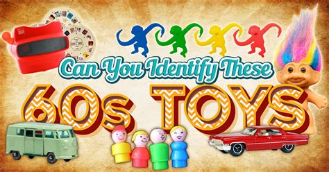 Can You Identify These 1960s Toys