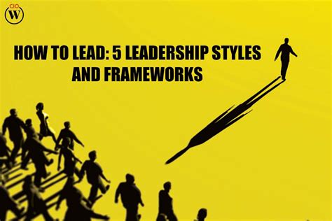 5 Useful Leadership Styles And Frameworks How To Lead Cio Women