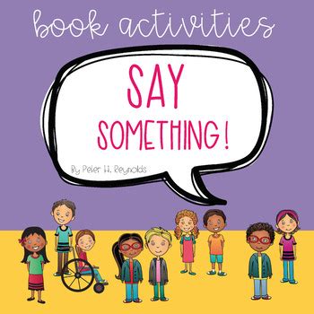 Classroom Building- FREEBIE Book Activities for "Say Something" | TpT