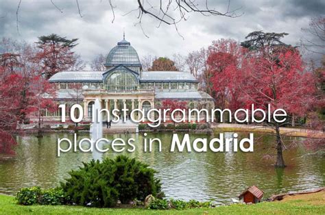 Instagrammable Places In Madrid Madrid Photo Tour Things To Do