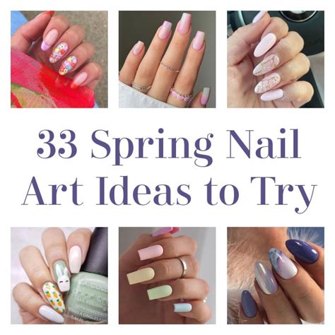 33 Spring Nail Art Ideas to Try