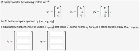 SOLVED Point Consider The Following Vectors In R3 W2 W3 10 12 Let V