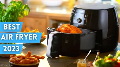 5 Best Air Fryers 2023 [who Is The New] Youtube