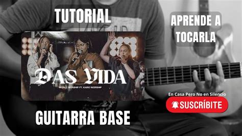 Das Vida World Worship Feat Kairo Worship Tutorial De Guitarra Youtube