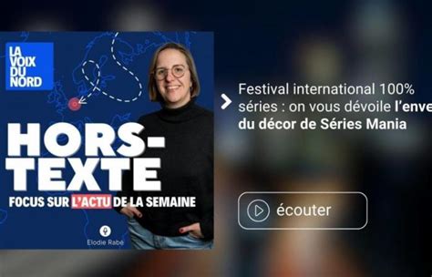 Podcast Dans Les Coulisses Du Festival International S Ries Mania