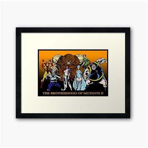 The Brotherhood Of Mutants Ii Framed Art Print For Sale By