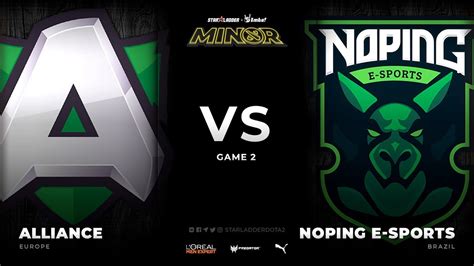 En Alliance Vs Noping E Sports Game Starladder Imbatv Dota