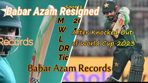 Babar Azam Resigned From Captaincy Babar Performance Pakistan