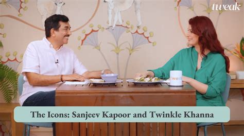 The Icons Sanjeev Kapoor And Twinkle Khanna Tweak India Youtube