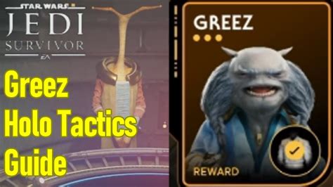 Star Wars Jedi Survivor Holo Tactics Greez Guide Walkthrough How To