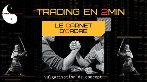 Trading En 2min Explication Du Carnet D Ordre YouTube