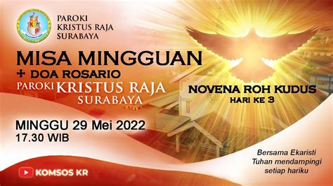 Hari Minggu Paskah Ke VII Minggu 29 Mei 2022 Pk 17 30 WIB Paroki