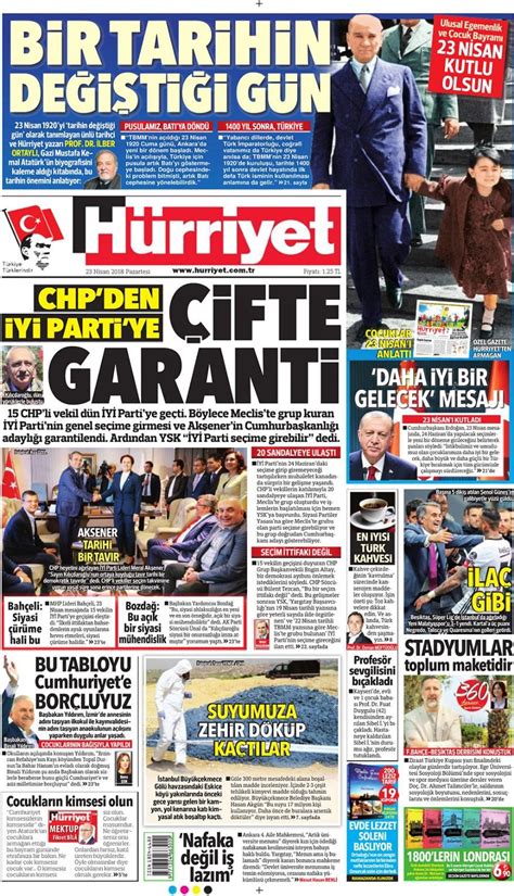 Gazete manşetleri 23 Nisan 2018 Hürriyet Sözcü Cumhuriyet