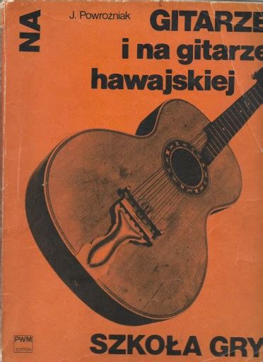 Szko A Gry Na Gitarze I Na Gitarze Hawajskiej Spis