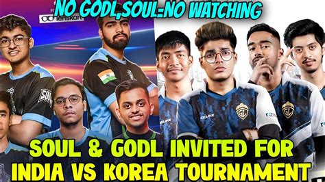 Godl Soul Invited For Korea Vs India Tournament Clutchgod In