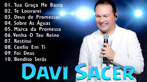 Deu De Promessas DAVI SACER Top 10 Melhores Músicas De Maior Sucesso