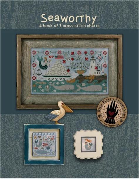 Seaworthy Sampler A Book Of Cross Stitch Patterns Teresa Kogut