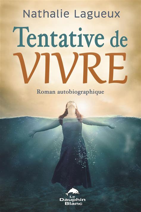 Tentative De Vivre Roman Autobiographique Distribution Prologue