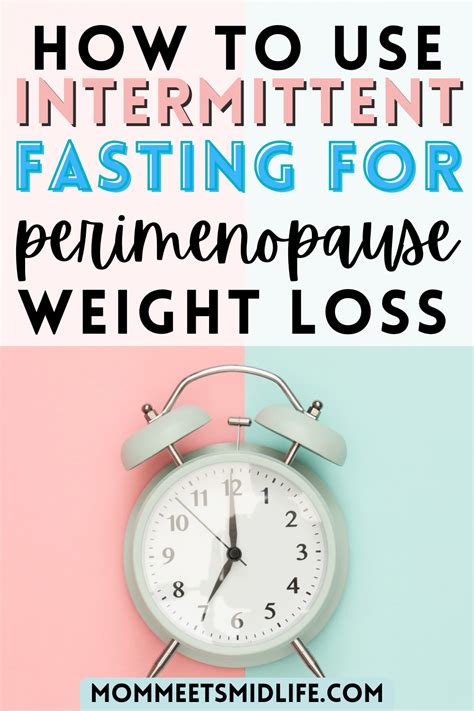 How To Use Intermittent Fasting For Perimenopause Weight Loss Mom