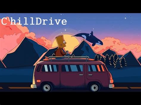 C H I L L D R I V E Lofi Hip Hop Mix Beats To Chill Drive To