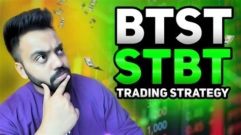 What Is Btst Stbt Trading Btst Trading Strategy Stock Market For