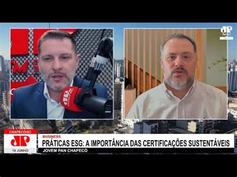 PRÁTICAS ESG A IMPORTÂNCIA DAS CERTIFICAÇÕES SUSTENTÁVEIS YouTube