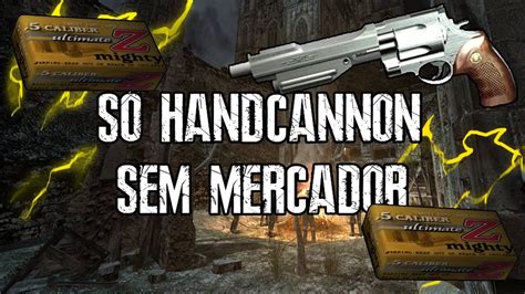 Resident Evil Desafio Sem Mercador S Handcannon Ep Youtube