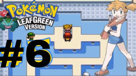 Pokemon Leaf Green Ep Mistys Gym Youtube