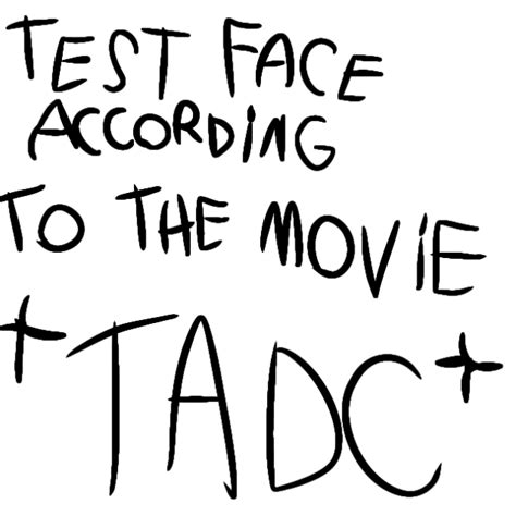 Test Face According To The Movie Tadc Ibispaint