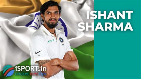 Ishant Sharma Biography Of A Cricketer From India