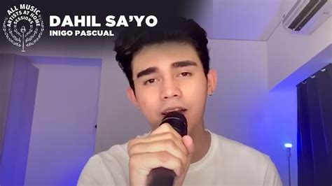 Dahil Sa Yo Inigo Pascual ArtistsAtHomeSessions YouTube