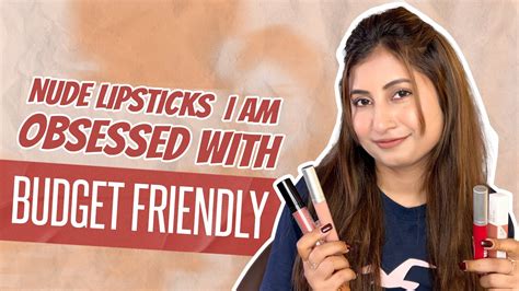Nude Lipsticks I Am Obsessed With Budget Friendly YouTube