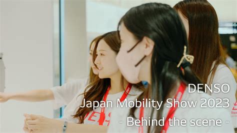 DENSO Japan Mobility Show 2023 Behind The Scene 2nd YouTube