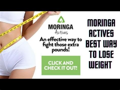 Moringa Actives Best Way To Lose Weight Products Profits Youtube