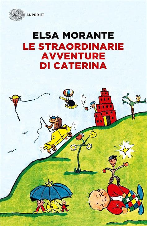 Amazon Fr Le Straordinarie Avventure Di Caterina Morante Elsa Livres