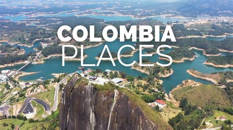 12 Best Places To Visit In Colombia Travel Video