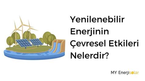 Yenilenebilir Enerji Kaynakları Nedir My Enerji Solar