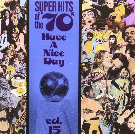 Have A Nice Day Super Hits Of The 70s Vol 15 Various Artists