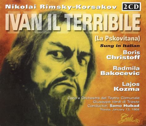 Nikolai Rimsky Korsakov Boris Christoff Ivan Il Terribile Amazon