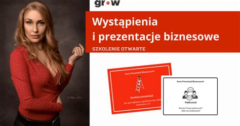 Wyst Pienia I Prezentacje Biznesowe Grow Szkolenia Coaching