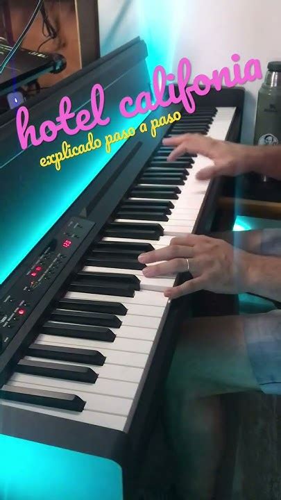 Como Tocar Hotel California Paso A Paso En El Canal Piano