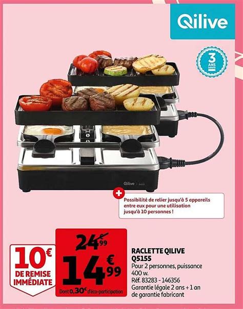 Promo Raclette Qilive Q Chez Auchan Icatalogue Fr