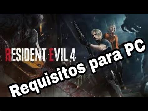 Resident Evil 4 Remake Requisitos PC YouTube